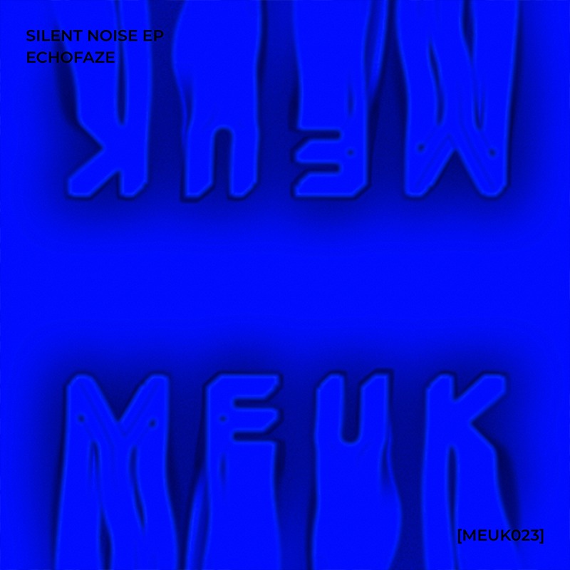 Silent Noise EP [MEUK023]